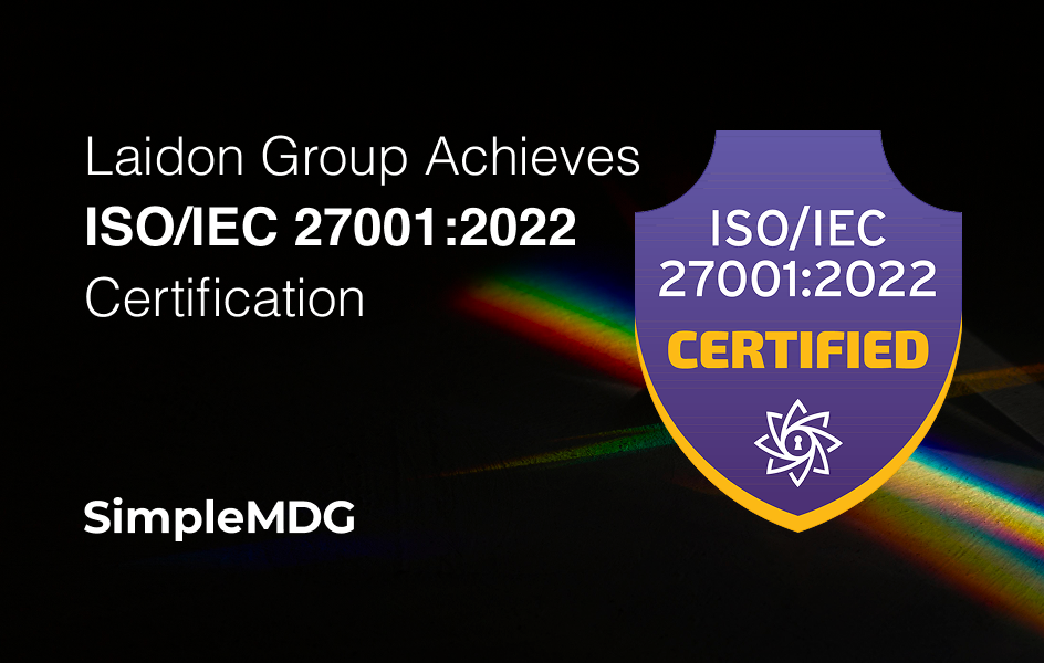 Certification validates Laidon Group’s ISO-certified management system supporting SimpleMDG across SAP BTP and S/4HANA environments.