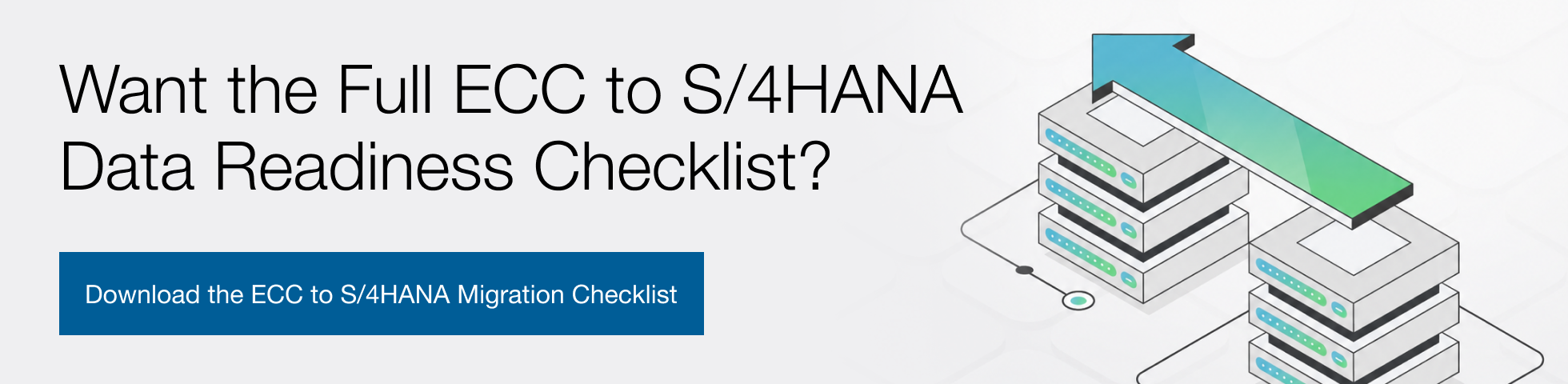 ECC to S/4HANA Data Readiness Checklist?